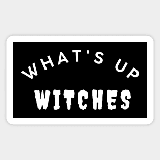 What's Up Witches. Funny Simple Halloween Costume Idea Sticker